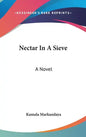 Nectar in a Sieve - Hardcover