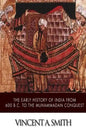 The Early History of India from 600 B.C. to the Muhammadan Conquest - Paperback