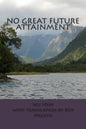 No Great Future Attainment - Paperback