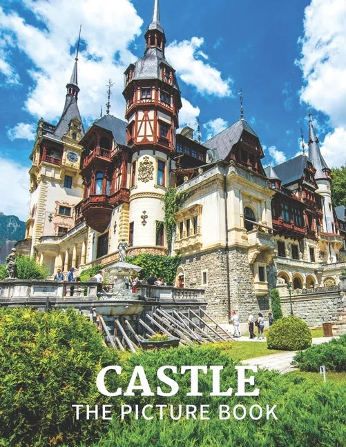 Castle: The Picture Book of Amazing Castle for Dementia, Seniors, Alzheimer's and Parkinson's. - Paperback