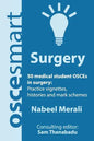 OSCEsmart - 50 medical student OSCEs in Surgery: Vignettes, histories and mark schemes for your finals. - Paperback
