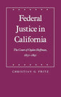 Federal Justice in California - Hardcover