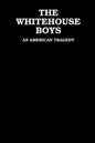 The White House Boys - Paperback