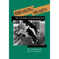 Breaking Hearts: The Two Sides of Unrequited Love - Hardcover