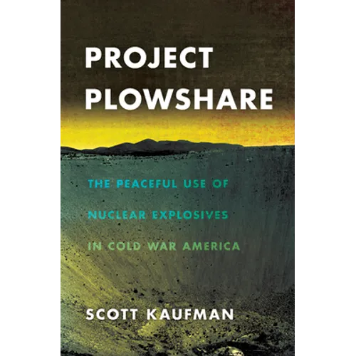 Project Plowshare - Hardcover