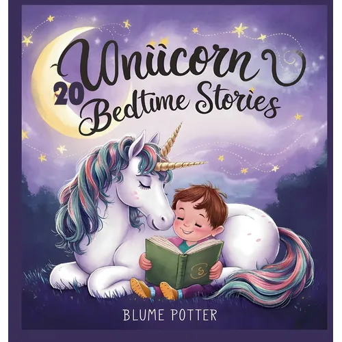 20 Unicorn Bedtime Stories For Kids Age 3 - 8 - Hardcover