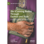 (Re-)Claiming Bodies Through Fashion and Style: Gendered Configurations in Muslim Contexts - Hardcover
