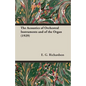 The Acoustics of Orchestral Instruments and of the Organ (1929) - Paperback