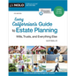 Every Californian's Guide to Estate Planning: Wills, Trust & Everything Else - Paperback