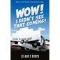 Wow! I Didn't See That Coming! - Paperback