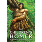 The Children's Homer: The Adventures of Odysseus and the Tale of Troy - Paperback
