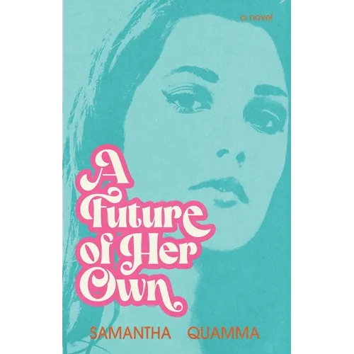 A Future of Her Own: A 1960s Historical Fiction Novel - Paperback