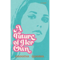 A Future of Her Own: A 1960s Historical Fiction Novel - Paperback