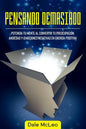 Pensando Demasiado: Potencia tu mente al convertir tu preocupación, ansiedad y ¡Emociones negativas en energía positiva! - Paperback