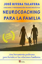 Neurocoaching Para La Familia: Una herramienta poderosa para fortalecer las relaciones familiares. - Paperback