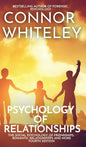 Psychology of Relationships: The Social Psychology of Friendships, Romantic Relationships and More - Hardcover