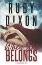 When She Belongs: A SciFi Alien Romance - Paperback