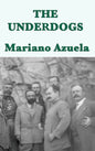 The Underdogs - Hardcover