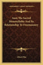 Aum the Sacred Monosyllable and Its Relationship to Freemasonry - Paperback