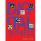 Digital Witness: Revolutions in Design, Photography, and Film - Hardcover