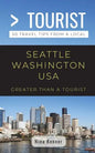Greater Than a Tourist- Seattle Washington USA: 50 Travel Tips from a Local - Paperback
