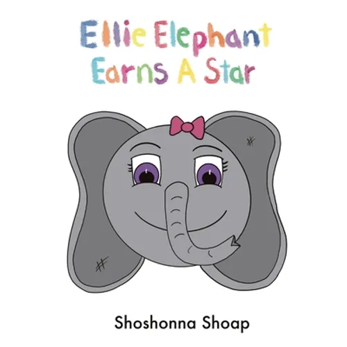 Ellie Elephant Earns A Star - Hardcover