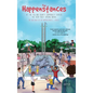 The Happenstances at the Yellow County Community Center the Very Next Spring Break - Hardcover