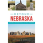 Detour Nebraska: Historic Destinations & Natural Wonders - Hardcover