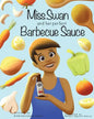 Miss Swan and her perfect Barbecue Sauce - Paperback