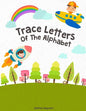 Trace Letters Of The Alphabet: Handwriting Printing Workbook (Pre-Kinder, Kindergarten ) - Paperback