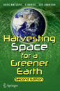 Harvesting Space for a Greener Earth - Paperback