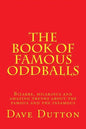 The Book of Famous Oddballs - Paperback