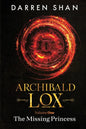 Archibald Lox Volume 1: The Missing Princess - Paperback