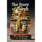 The Story of Joseph: Genesis 37-50 - Paperback