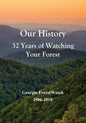 Our History 32 Years of Watching Your Forest: Georgia ForestWatch 1986-2018 - Paperback