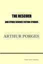 The Rescuer and Other Science Fiction Stories - Paperback