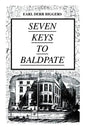 SEVEN KEYS TO BALDPATE (Mystery Classic): Mysterious Thriller in a Closed Mountain Hotel - Paperback