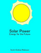 Solar Power: Energy for the Future - Paperback