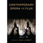 Contemporary Opera in Flux - Hardcover