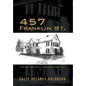 457 Franklin St.: Baby Boom Years: Growing Up DeLaney - Hardcover