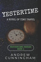 Yestertime: A Novel of Time Travel - Paperback