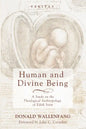 Human and Divine Being: A Study on the Theological Anthropology of Edith Stein - Hardcover