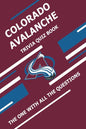 Colorado Avalanche Trivia Quiz Book: The One With All The Questions - Paperback