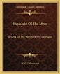 Thorstein of the Mere: A Saga of the Northmen in Lakeland - Paperback