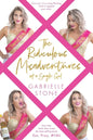 The Ridiculous Misadventures of a Single Girl - Paperback