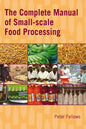 The Complete Manual of Small-Scale Food Processing - Paperback