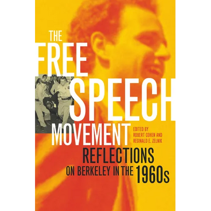 The Free Speech Movement: Reflections on Berkeley in the 1960s - Paperback