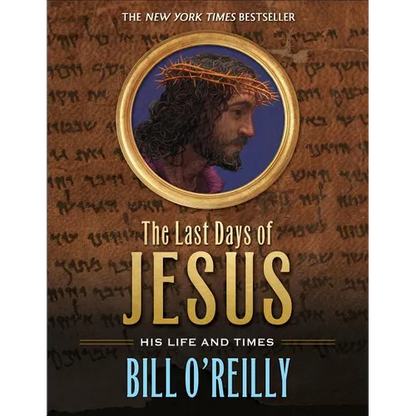 The Last Days of Jesus: His Life and Times - Paperback