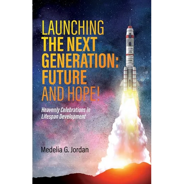 Launching the Next Generation: Heavenly Celebrations in Lifespan Development - Paperback