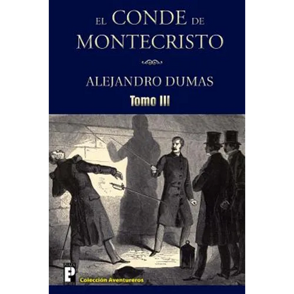 El Conde de Montecristo (Tomo 3) - Paperback